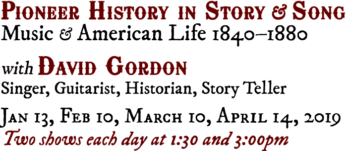 Pioneer History in Story and Song - with David Gordon