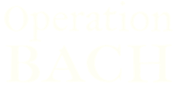 Operation Bach